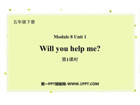 《Will you help me》PPT�n件(第1�n�r)