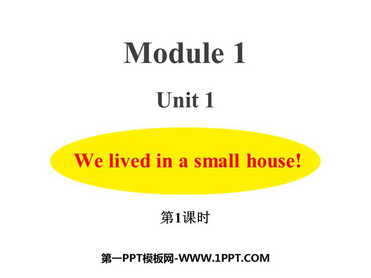 We lived in a small housePPTMn