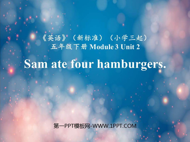 《Sam ate four hamburgers》PPT免费课件-预览图01