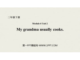 《My grandma usually cooks》PPT课件下载