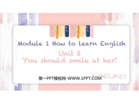 You should smile at herHow to learn English PPTѧμ