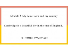 Cambridge is a beautiful city in the east of EnglandMy home town and my country PPT|n