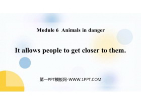 It allows people to get closer to themAnimals in danger PPTn