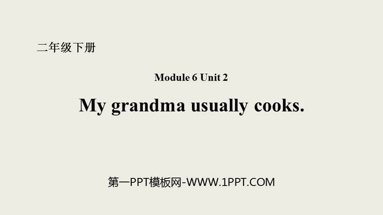 My grandma usually cooksPPTnd