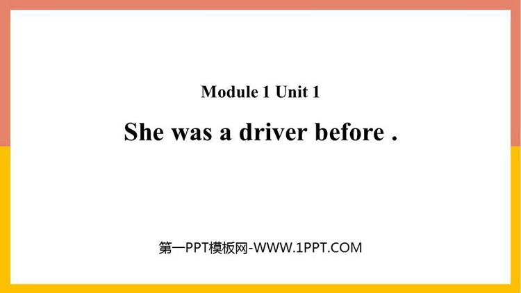 She was a driver beforePPTMn