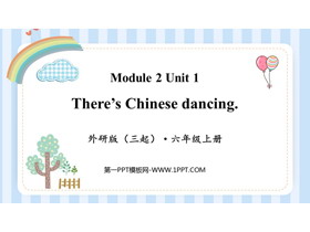 There's Chinese dancingPPT|n