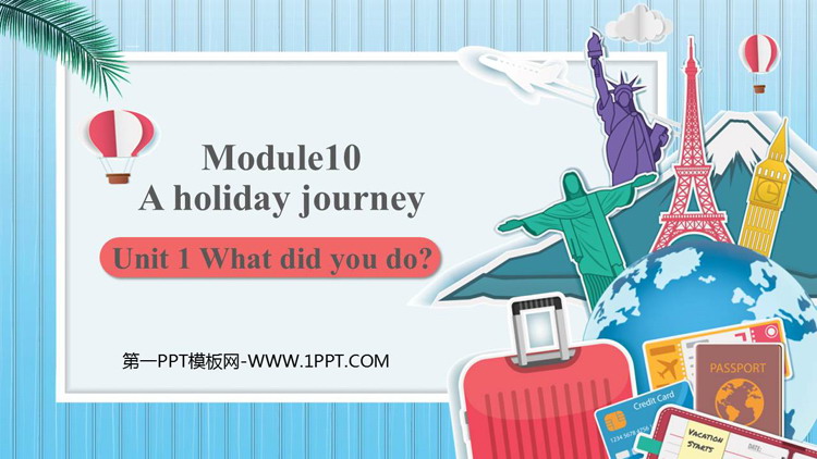 What did you do?A holiday journey PPTn