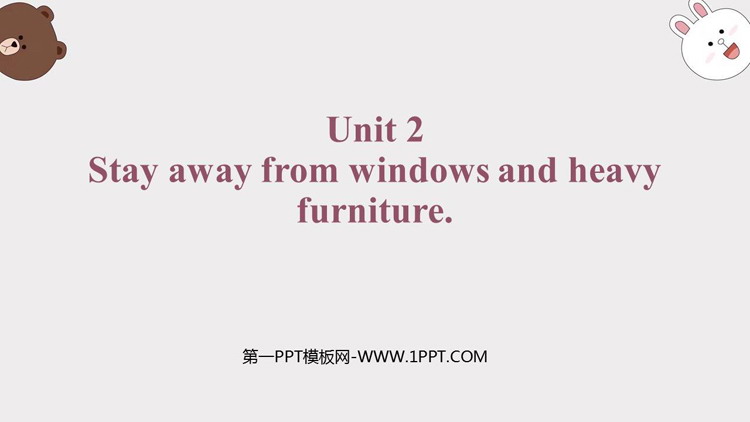 Stay away from windows and heavy furnitureHelp PPŤWnd