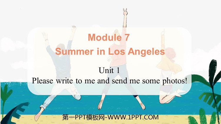 Please write to me and send me some photos!Summer in Los Angeles PPT|n
