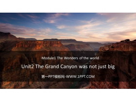 The Grand Canyon was not just bigWonders of the world PPTƷμ
