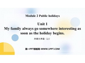 My family always go somewhere interesting as soon as the holiday beginsPublic holidays PPT|n