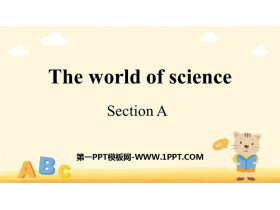 《The world of science》SectionA PPT�n件