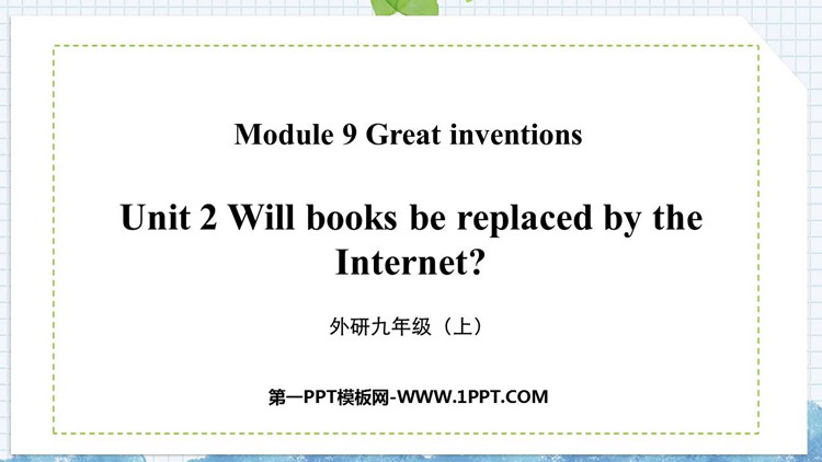 Will books be replaced by the Internet?Great inventions PPTƷn
