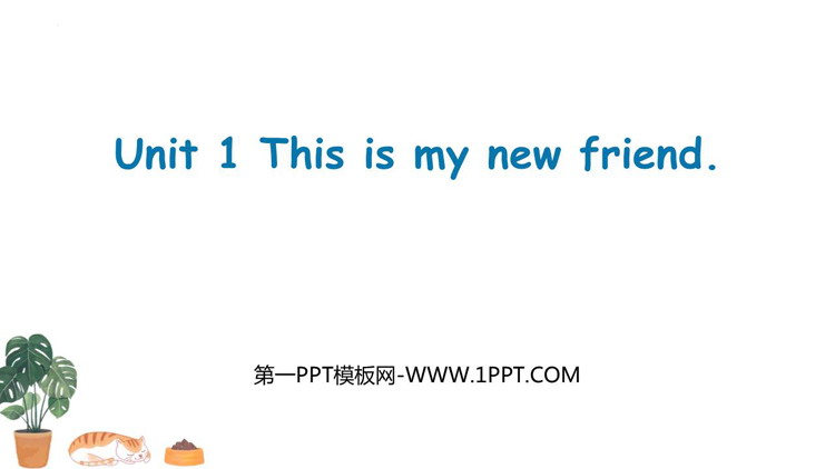 This is my new friendPPT|n