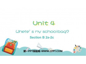 Where's my schoolbag?SectionB PPŤWn(2nr)