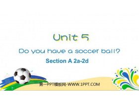 Do you have a soccer ball?SectionA PPTn(2nr)