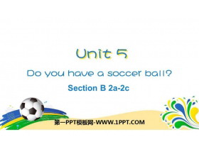 Do you have a soccer ball?SectionB PPTn(2nr)