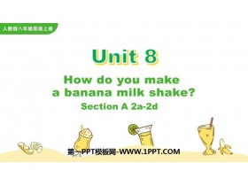 How do you make a banana milk shake?SectionA PPTѧμ(2ʱ)