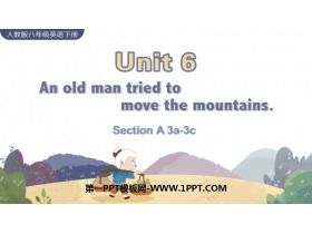 An old man tried to move the mountainsSectionA PPTѧμ(2ʱ)