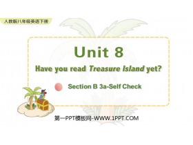 Have you read Treasure Island yet?SectionB PPTѧμ(3ʱ)