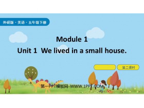 We lived in a small housePPT(2nr)