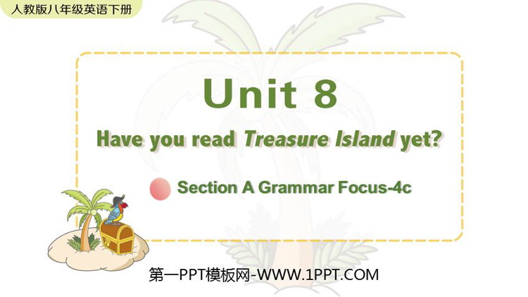 Have you read Treasure Island yet?SectionA PPŤWn(3nr)