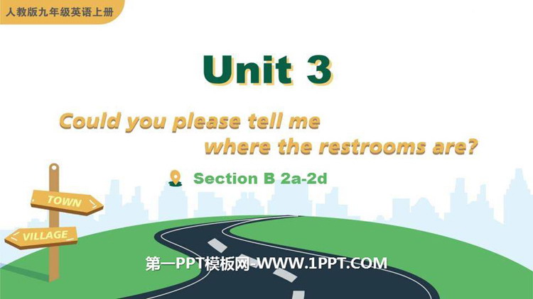 Could you please tell me where the restrooms are?SectionB PPTn(2nr)