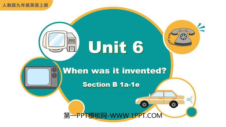 When was it invented?SectionB PPTnd(1nr)