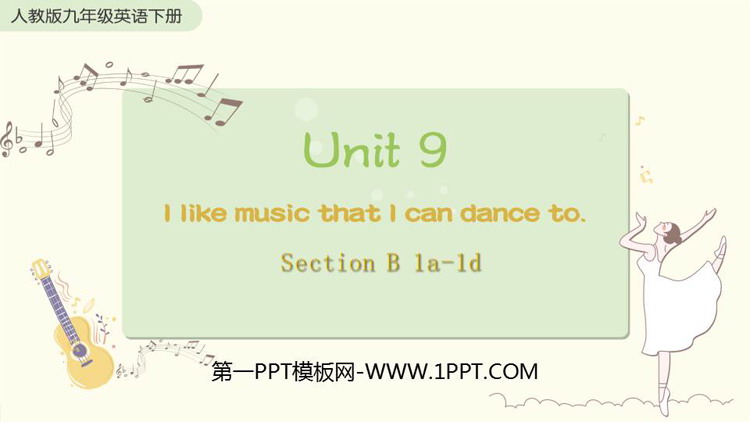 I like music that I can dance toSectionB PPŤWn(1nr)