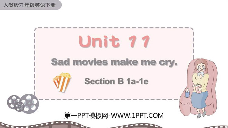 Sad movies make me crySectionB PPTnd(1nr)