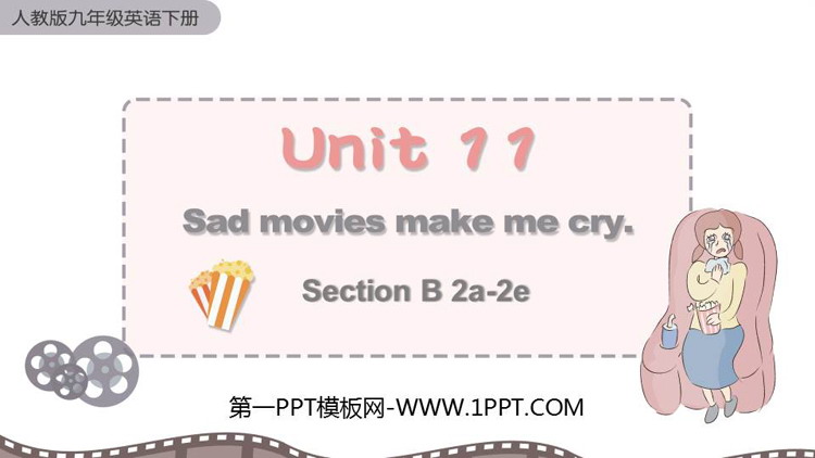 Sad movies make me crySectionB PPTnd(2nr)
