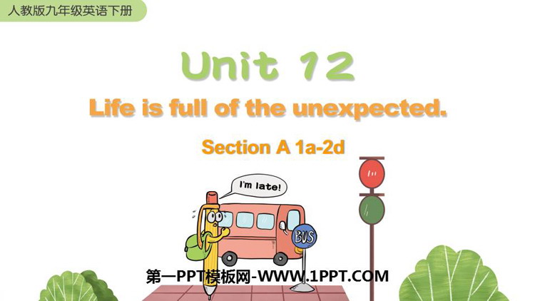 Life is full of unexpectedSectionA PPTnd(1nr)