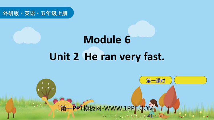 He ran very fastPPTn(1nr)