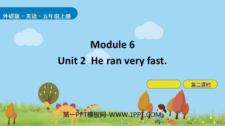 He ran very fastPPTn(2nr)