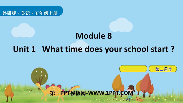 What time does your school start?PPTn(2nr)