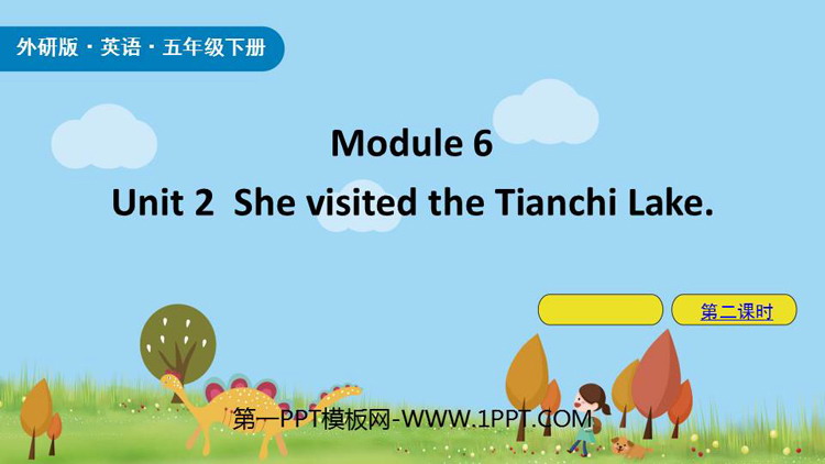 She visited the Tianchi LakePPTd(2nr)