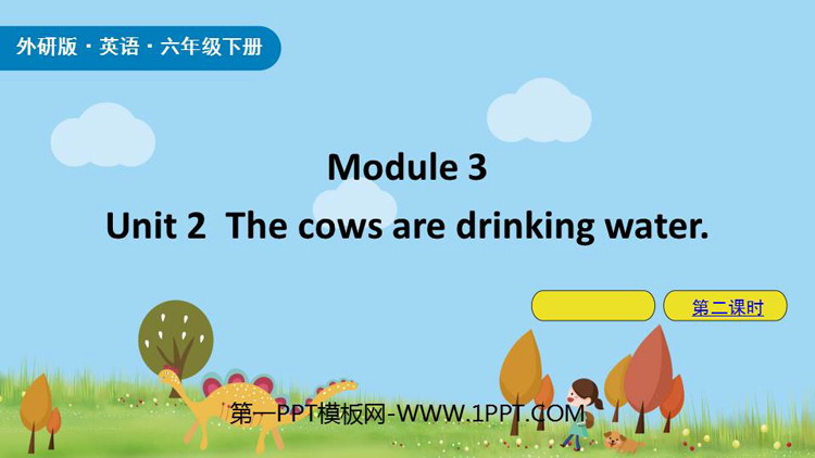 The cows are drinking waterPPTn(2nr)