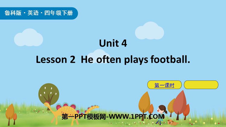He often plays footballWeekend PPTn(1nr)