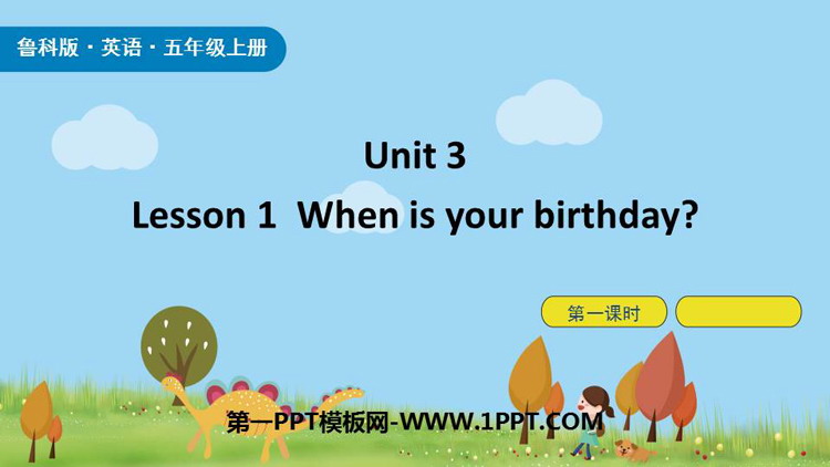 When is your birthday?Birthday PPTn(1nr)
